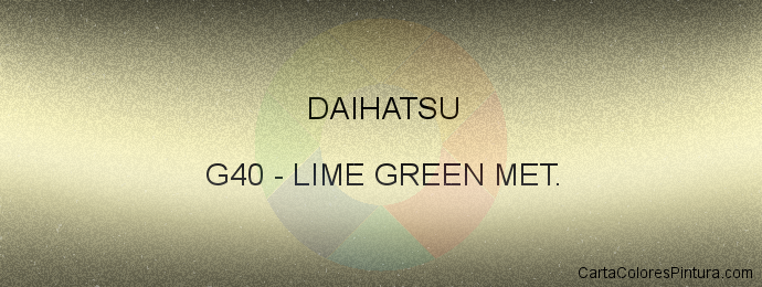 Pintura Daihatsu G40 Lime Green Met.
