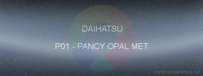 Pintura Daihatsu P01 Pancy Opal Met.