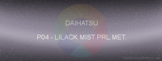 Pintura Daihatsu P04 Lilack Mist Prl.met.