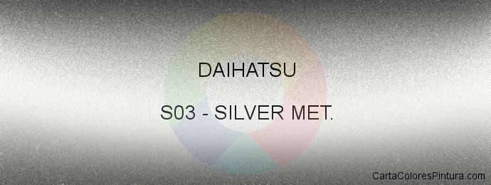 Pintura Daihatsu S03 Silver Met.