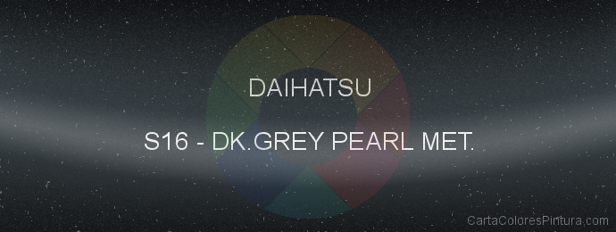 Pintura Daihatsu S16 Dk.grey Pearl Met.