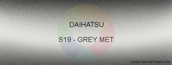 Pintura Daihatsu S19 Grey Met.