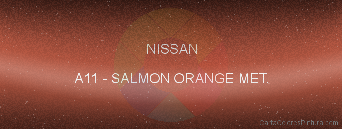 Pintura Nissan A11 Salmon Orange Met.