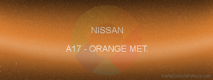 Pintura Nissan A17 Orange Met.