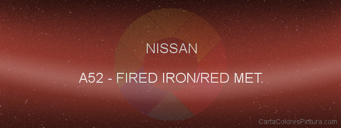 Pintura Nissan A52 Fired Iron/red Met.
