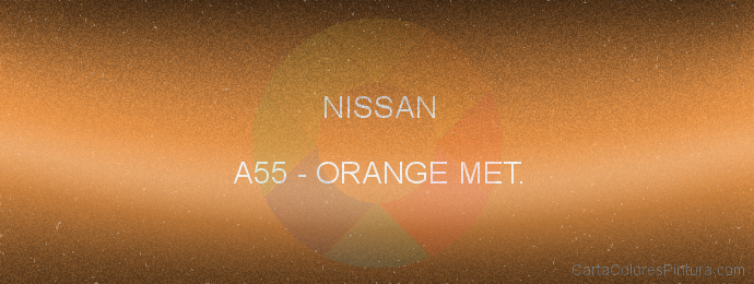 Pintura Nissan A55 Orange Met.