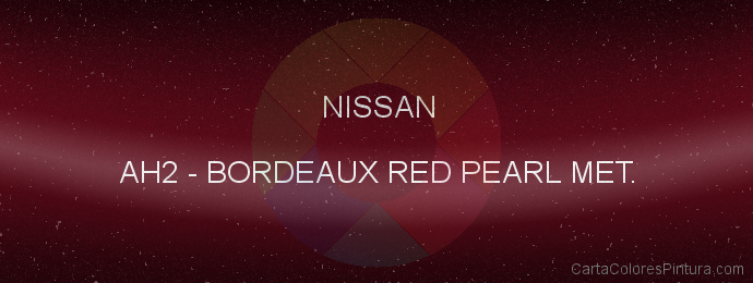 Pintura Nissan AH2 Bordeaux Red Pearl Met.