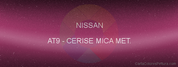 Pintura Nissan AT9 Cerise Mica Met.
