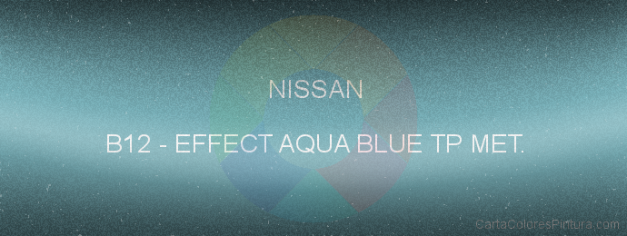 Pintura Nissan B12 Effect Aqua Blue Tp Met.