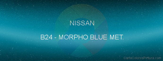 Pintura Nissan B24 Morpho Blue Met.