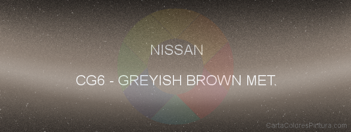 Pintura Nissan CG6 Greyish Brown Met.