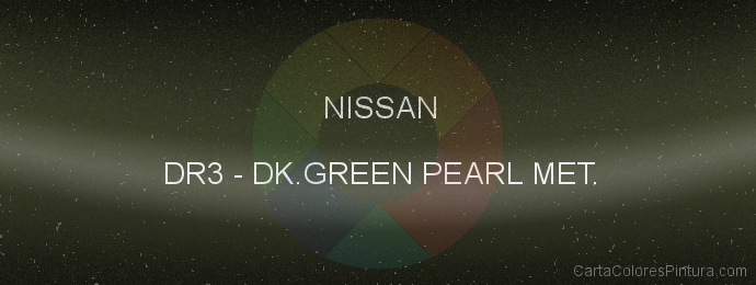 Pintura Nissan DR3 Dk.green Pearl Met.