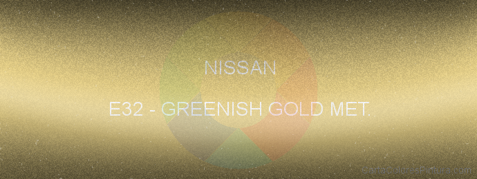Pintura Nissan E32 Greenish Gold Met.