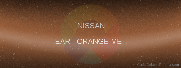 Pintura Nissan EAR Orange Met.