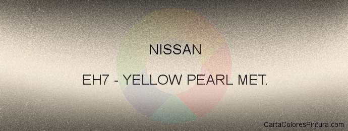 Pintura Nissan EH7 Yellow Pearl Met.