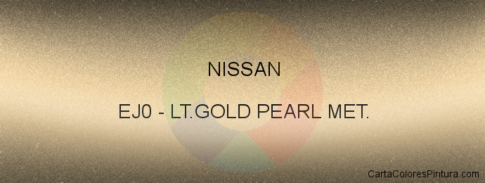 Pintura Nissan EJ0 Lt.gold Pearl Met.