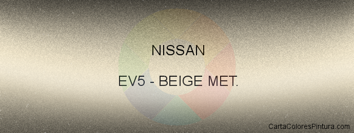 Pintura Nissan EV5 Beige Met.