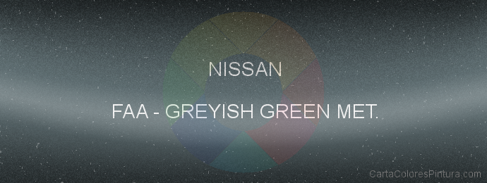 Pintura Nissan FAA Greyish Green Met.