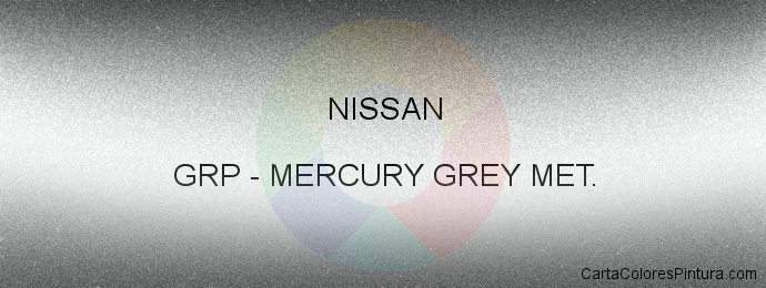 Pintura Nissan GRP Mercury Grey Met.