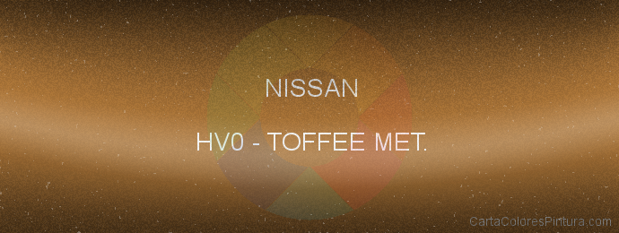Pintura Nissan HV0 Toffee Met.