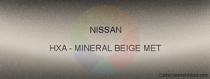 Pintura Nissan HXA Mineral Beige Met