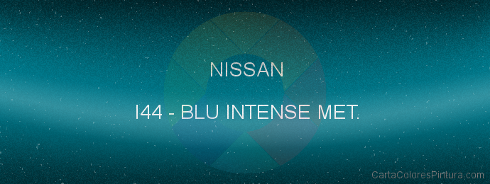 Pintura Nissan I44 Blu Intense Met.