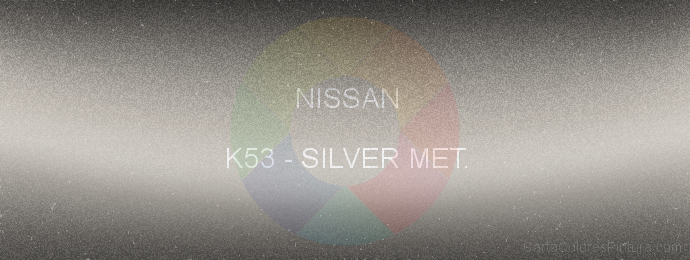 Pintura Nissan K53 Silver Met.