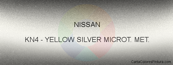 Pintura Nissan KN4 Yellow Silver Microt. Met.
