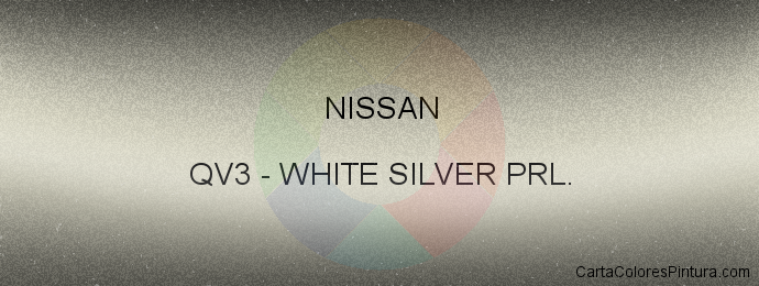 Pintura Nissan QV3 White Silver Prl.