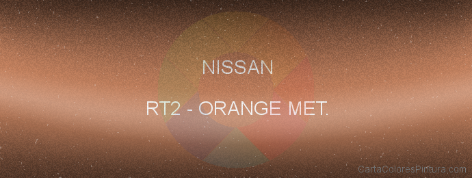Pintura Nissan RT2 Orange Met.