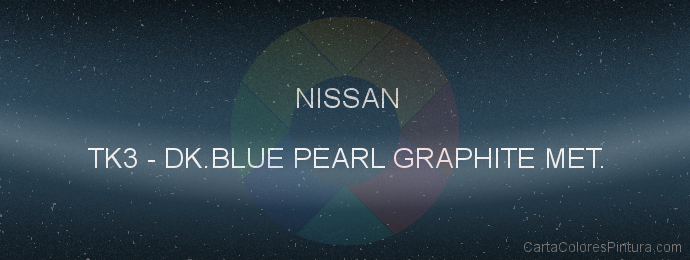 Pintura Nissan TK3 Dk.blue Pearl Graphite Met.