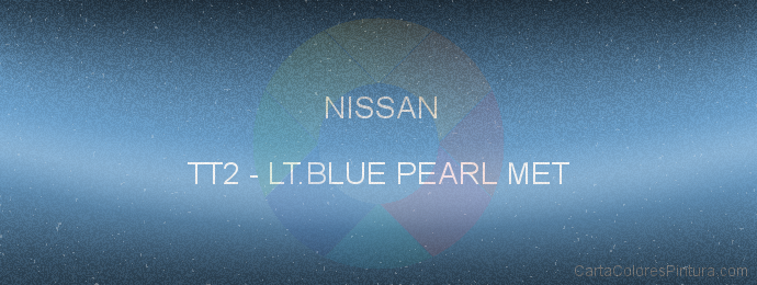 Pintura Nissan TT2 Lt.blue Pearl Met