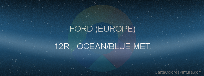 Pintura Ford (europe) 12R Ocean/blue Met.