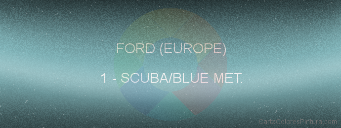 Pintura Ford (europe) 1 Scuba/blue Met.
