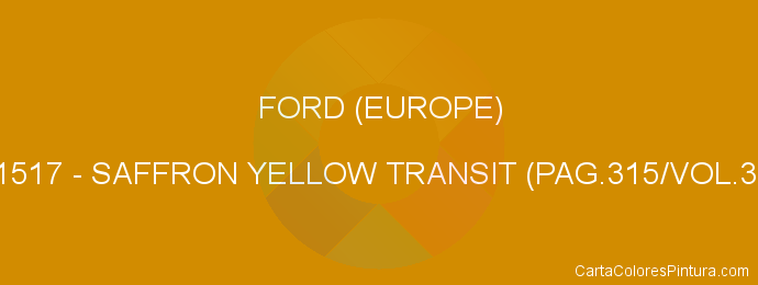 Pintura Ford (europe) 1517 Saffron Yellow Transit (pag.315/vol.3)