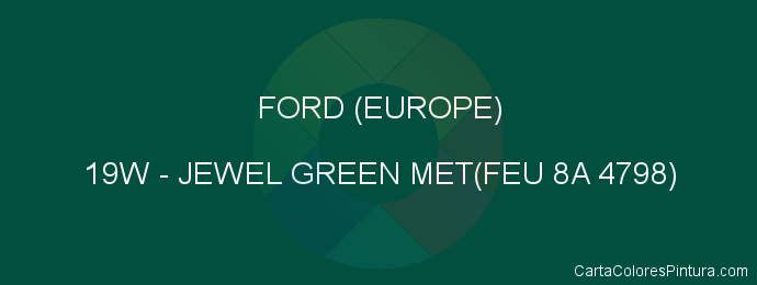 Pintura Ford (europe) 19W Jewel Green Met(feu 8a 4798)