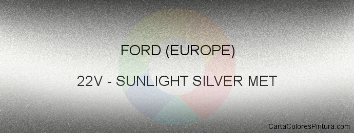 Pintura Ford (europe) 22V Sunlight Silver Met