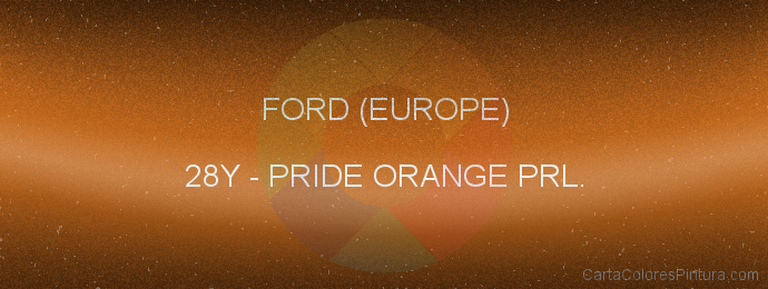 Pintura Ford (europe) 28Y Pride Orange Prl.