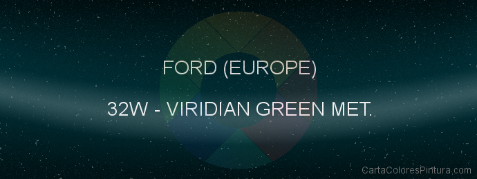 Pintura Ford (europe) 32W Viridian Green Met.