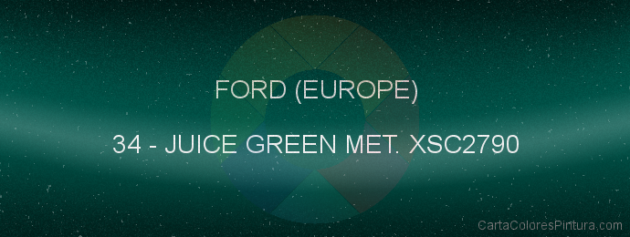 Pintura Ford (europe) 34 Juice Green Met. Xsc2790