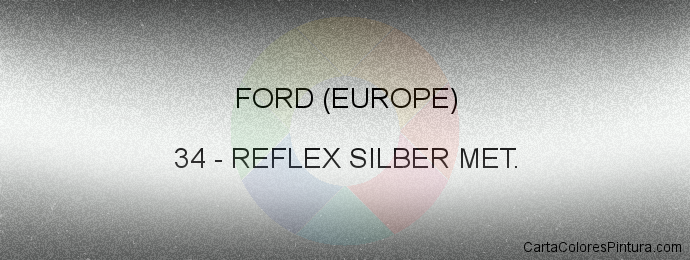 Pintura Ford (europe) 34 Reflex Silber Met.