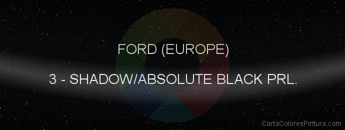 Pintura Ford (europe) 3 Shadow/absolute Black Prl.