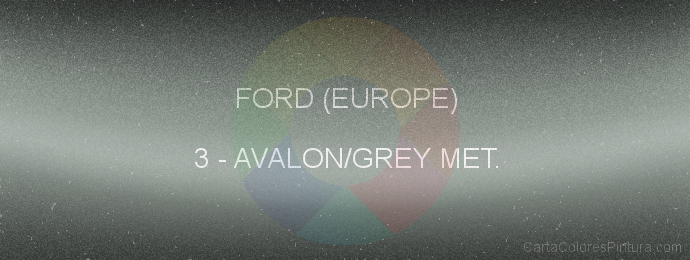 Pintura Ford (europe) 3 Avalon/grey Met.