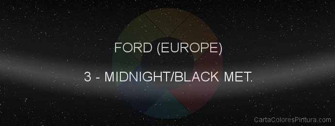 Pintura Ford (europe) 3 Midnight/black Met.