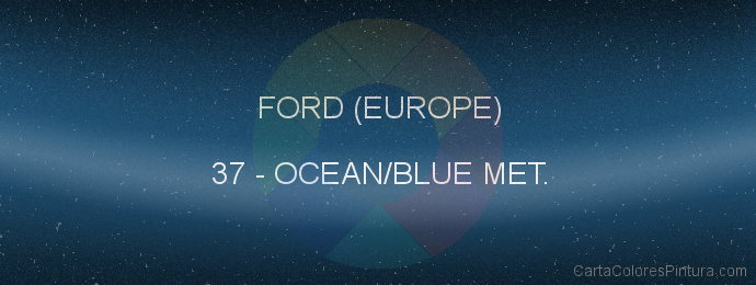 Pintura Ford (europe) 37 Ocean/blue Met.