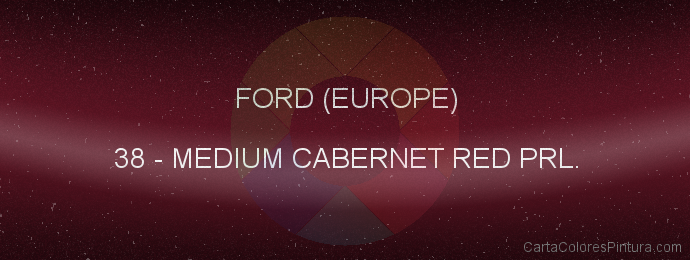 Pintura Ford (europe) 38 Medium Cabernet Red Prl.