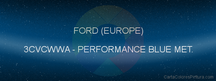 Pintura Ford (europe) 3CVCWWA Performance Blue Met.