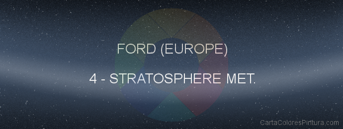 Pintura Ford (europe) 4 Stratosphere Met.