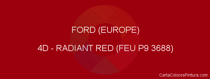 Pintura Ford (europe) 4D Radiant Red (feu P9 3688)