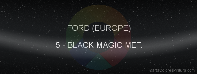 Pintura Ford (europe) 5 Black Magic Met.